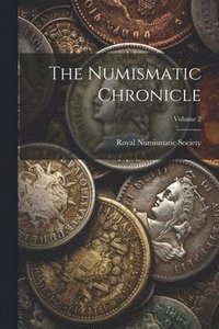 bokomslag Numismatic Chronicle; Volume 2