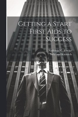 Getting a Start First Aids to Success 1