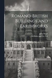 bokomslag Romano-British Buildings and Earthworks