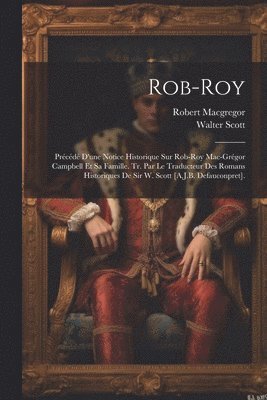 Walter Scott, Robert MacGregor, Robert Macgregor - Rob-Roy, Häftad