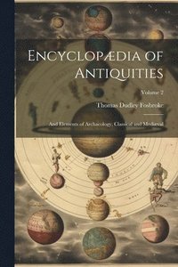 bokomslag Encyclopdia of Antiquities