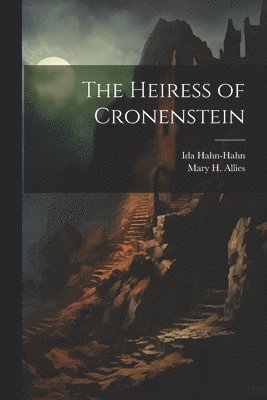 The Heiress of Cronenstein 1