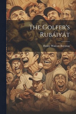 Henry Walcott Boynton - Golfer's Rubáiyát, Häftad