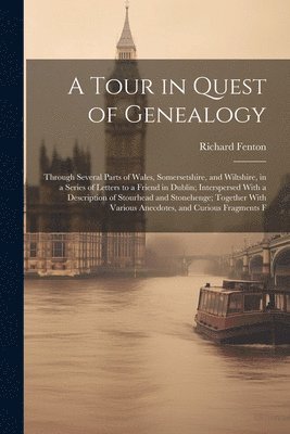 Richard Fenton - Tour in Quest of Genealogy, Häftad