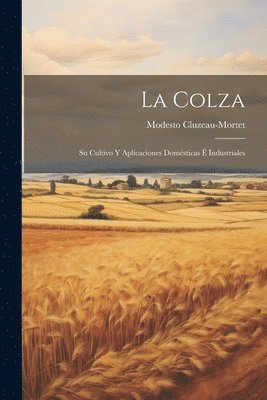 La Colza 1