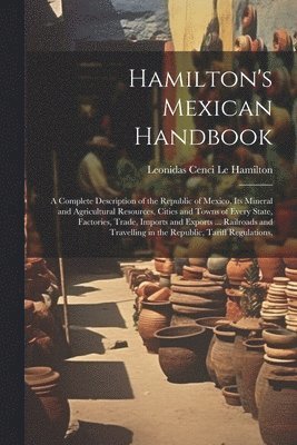 Hamilton's Mexican Handbook 1