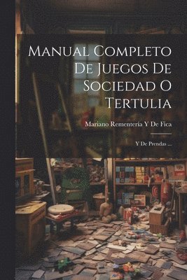 bokomslag Manual Completo De Juegos De Sociedad O Tertulia