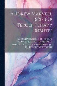 bokomslag Andrew Marvell 1621-1678 Tercentenary Tributes