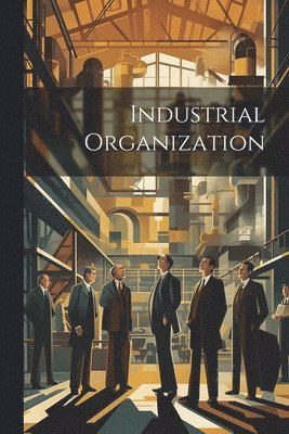 Industrial Organization 1