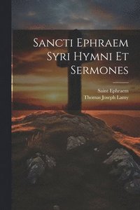 bokomslag Sancti Ephraem Syri Hymni Et Sermones