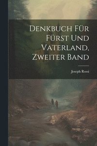 bokomslag Denkbuch fr Frst und Vaterland, Zweiter Band