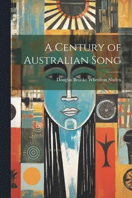 A Century of Australian Song 1