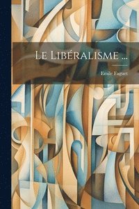 bokomslag Libéralisme ...