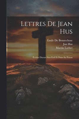 bokomslag Lettres De Jean Hus