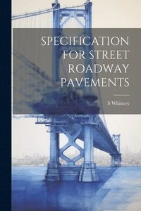 bokomslag Specification for Street Roadway Pavements