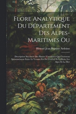 bokomslag Flore Analytique Du Département Des Alpes-Maritimes Ou