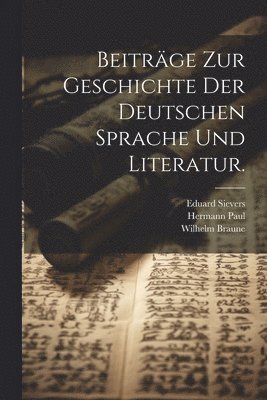 bokomslag Beitrge zur Geschichte der deutschen Sprache und Literatur.