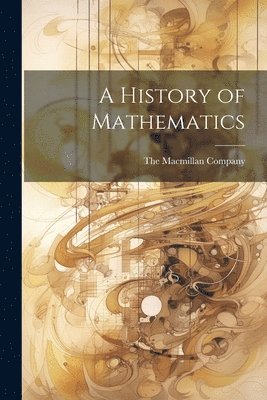 bokomslag A History of Mathematics