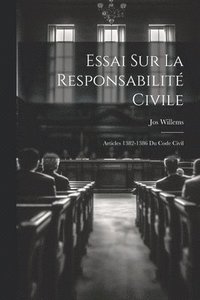 bokomslag Essai Sur La Responsabilit Civile