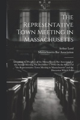 The Representative Town Meeting in Massachusetts 1