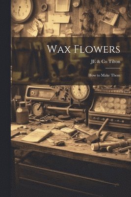 bokomslag Wax Flowers