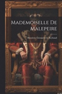 bokomslag Mademoiselle De Malepeire