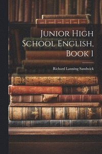 bokomslag Junior High School English, Book 1