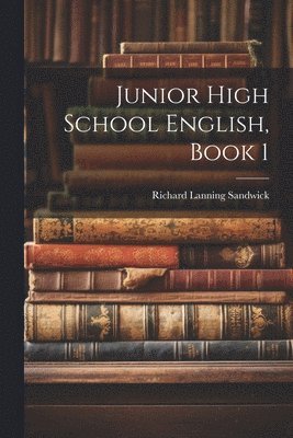 bokomslag Junior High School English, Book 1