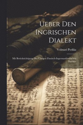 Ueber Den Ingrischen Dialekt 1