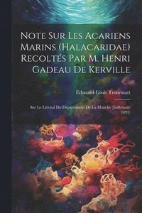 bokomslag Note Sur Les Acariens Marins (Halacaridae) Recolts Par M. Henri Gadeau De Kerville
