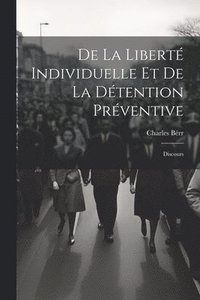 bokomslag De La Libert Individuelle Et De La Dtention Prventive