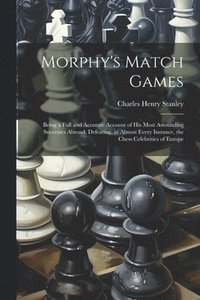 bokomslag Morphy's Match Games