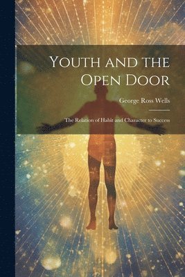 bokomslag Youth and the Open Door