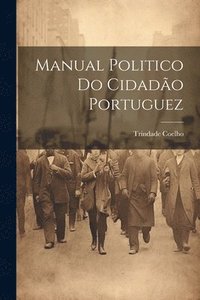 bokomslag Manual Politico Do Cidado Portuguez