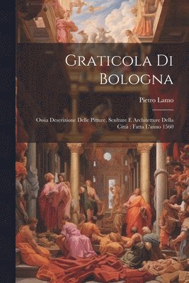 bokomslag Graticola Di Bologna