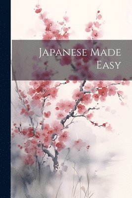 bokomslag Japanese Made Easy