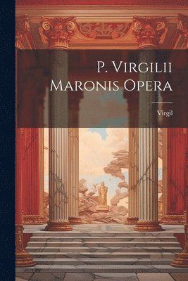 Virgil - P. Virgilii Maronis Opera, Häftad