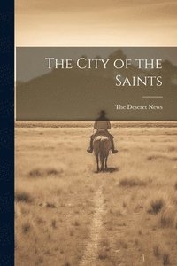 bokomslag The City of the Saints