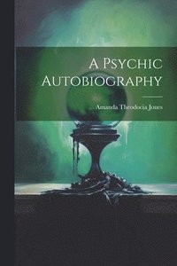 bokomslag Psychic Autobiography