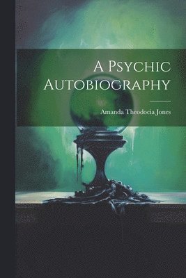 bokomslag Psychic Autobiography