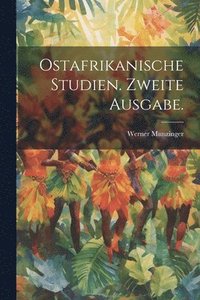 bokomslag Ostafrikanische Studien. Zweite Ausgabe.