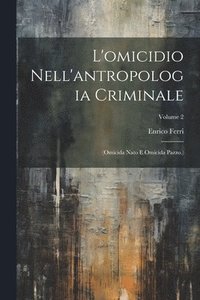 bokomslag L'omicidio Nell'antropologia Criminale
