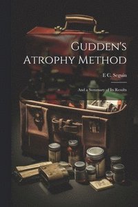 bokomslag Gudden's Atrophy Method