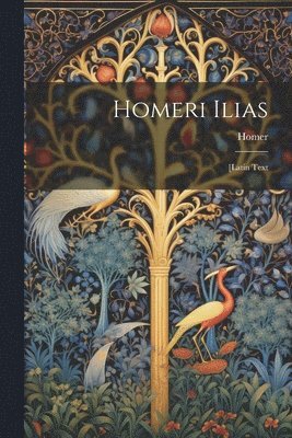 Homeri Ilias 1