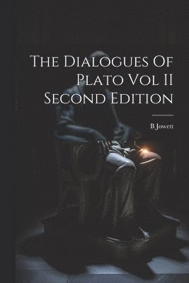 The Dialogues Of Plato Vol II Second Edition 1