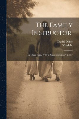 The Family Instructor. 1