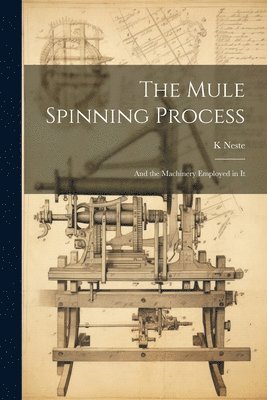 Mule Spinning Process 1