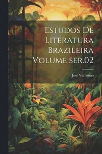 bokomslag Estudos de literatura brazileira Volume ser.02