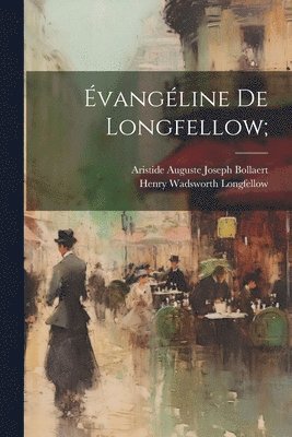 bokomslag vangline de Longfellow;