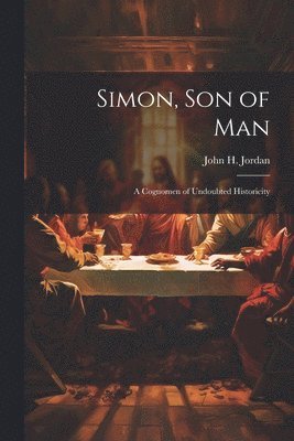 Simon, son of man; a Cognomen of Undoubted Historicity